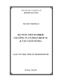 Luận văn Thạc sĩ Quản trị kinh doanh: Kế toán trách nhiệm tại Công ty cổ phần Dịch vụ và Vận tải ô tô số 6