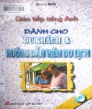 Tổng hợp hình huống tiếng Anh giao tiếp dành cho hướng dẫn viên du lịch và du khách: Phần 2