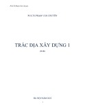 Giáo trình Trắc địa xây dựng 1 - PGS.TS. Phạm Văn Chuyên