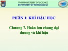 Bài giảng Khí hậu học và Khí hậu Việt Nam (Phần 1: Khí hậu học): Chương 7 – Phan Văn Tân