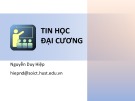 Bài giảng Tin học đại cương (Phần 1: Tin học căn bản) - Nguyễn Duy Hiệp