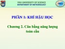 Bài giảng Khí hậu học và Khí hậu Việt Nam (Phần 1: Khí hậu học): Chương 2 – Phan Văn Tân