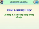 Bài giảng Khí hậu học và Khí hậu Việt Nam (Phần 1: Khí hậu học): Chương 4 – Phan Văn Tân