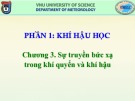 Bài giảng Khí hậu học và Khí hậu Việt Nam (Phần 1: Khí hậu học): Chương 3 – Phan Văn Tân