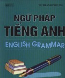 Ngữ pháp Tiếng Anh (English grammar): Phần 1 - Bùi Ý, Vũ Thanh Phương