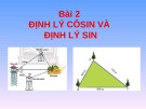 Bài giảng Toán 10 bài 4 sách Chân trời sáng tạo: Định lý côsin và định lý sin