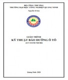 Giáo trình Kỹ thuật bảo dưỡng ô tô: Phần 2 - Trường ĐH Công nghiệp Quảng Ninh