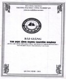 Bài giảng Tin học ứng dụng chuyên ngành: Phần 1 - Trường ĐH Công nghiệp Quảng Ninh