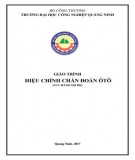 Giáo trình Hiệu chỉnh chẩn đoán ô tô: Phần 2 - Trường ĐH Công nghiệp Quảng Ninh