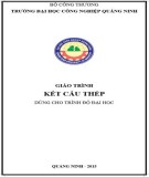 Giáo trình Kết cấu thép: Phần 1 - Trường ĐH Công nghiệp Quảng Ninh