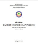 Bài giảng Chuyên đề công nghệ XML và ứng dụng: Phần 1 - Trường ĐH Công nghiệp Quảng Ninh