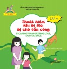 Kỹ năng thoát hiểm cho bé yêu: Tập 4 - Thoát hiểm khi bị lạc, bị chó tấn công (Escaping from getting lost, dog's attack)