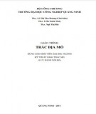 Giáo trình Trắc địa mỏ (Ngành Kỹ thuật khai thác mỏ): Phần 1 - Trường ĐH Công nghiệp Quảng Ninh