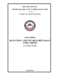 Giáo trình Quan trắc chuyển dịch biến dạng công trình - Trường ĐH Công nghiệp Quảng Ninh