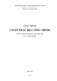 Giáo trình Cơ sở trắc địa công trình (Ngành Trắc địa) - Trường ĐH Công nghiệp Quảng Ninh