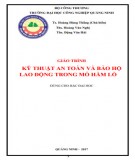 Giáo trình Kỹ thuật an toàn và bảo hộ lao động trong mỏ hầm lò: Phần 1 - Trường ĐH Công nghiệp Quảng Ninh