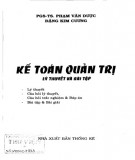 Lý thuyết và bài tập kế toán quản trị: Phần 2 - PGS.TS. Phạm Văn Dược, Đặng Kim Cương