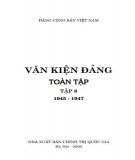 Toàn tập về Văn kiện Đảng (1945-1947) - Tập 8