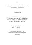 Luận văn Thạc sĩ Khoa học Thông tin Thư viện: Tổ chức thu thập, lưu giữ và khai thác tư liệu ảnh Hà Nội giai đoạn 1869-1954 tại các thư viện lớn ở Hà Nội