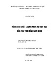Luận văn Thạc sĩ Khoa học Thư viện: Nâng cao chất lượng phục vụ bạn đọc của Thư viện tỉnh Nam Định