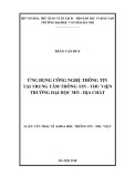 Luận văn Thạc sĩ Khoa học Thông tin thư viện: Ứng dụng công nghệ thông tin tại Trung tâm Thông tin - Thư viện trường Đại học Mỏ - Địa chất