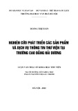 Luận văn Thạc sĩ Khoa học Thư viện: Nghiên cứu phát triển các sản phẩm và dịch vụ thông tin thư viện tại trường Cao đẳng Hải Dương