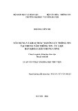 Luận văn Thạc sĩ Khoa học Thư viện: Xây dựng và khai thác nguồn lực thông tin tại Trung tâm thông tin - Tư liệu Ban Khoa giáo Trung ương