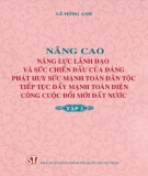 Phát huy sức mạnh toàn dân tộc, tiếp tục đẩy mạnh toàn diện công cuộc đổi mới đất nước - Nâng cao năng lực lãnh đạo và sức chiến đấu của Đảng (Tập 2): Phần 2