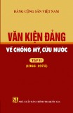 Tìm hiểu Văn kiện Đảng về Chống Mỹ, cứu nước (1966-1975) - Tập 2