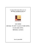 Giáo trình Tổ chức và quản lý điều dưỡng (Ngành: Điều dưỡng - Trình độ: Cao đẳng nghề) - Cao đẳng Cộng đồng Lào Cai