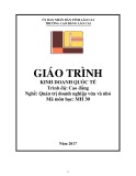 Giáo trình Kinh doanh quốc tế (Nghề: Quản trị doanh nghiệp vừa và nhỏ - Trình độ: Cao đẳng nghề) - Cao đẳng Cộng đồng Lào Cai