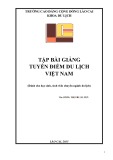 Tập bài giảng Tuyến điểm du lịch Việt Nam (Dành cho học sinh, sinh viên chuyên ngành du lịch) - Cao đẳng Cộng đồng Lào Cai