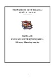 Bài giảng Chăm sóc người bệnh nội khoa (Ngành/nghề: Điều dưỡng - Trình độ: Trung cấp) - Trung học Y tế Lào Cai