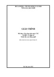 Giáo trình Gia công trên máy CNC (Nghề: Cơ điện tử - Trình độ: Cao đẳng nghề) – CĐN Kỹ thuật Công nghệ (2021)