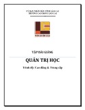 Tập bài giảng Quản trị học (Trình độ: Cao đẳng & Trung cấp) - Cao đẳng Cộng đồng Lào Cai