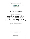 Bài giảng học phần Quản trị sản xuất và dịch vụ - ĐH Kinh tế - Kỹ thuật Bình Dương