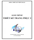 Giáo trình Thiết kế trang phục 3 (Ngành Thiết kế thời trang – Trình độ Cao đẳng) - Trường CĐ Kinh tế - Kỹ thuật Vinatex TP. HCM