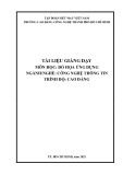 Tài liệu giảng dạy Đồ họa ứng dụng (Ngành/Nghề: Công nghệ thông tin – Trình độ Cao đẳng) - Trường CĐ Kinh tế - Kỹ thuật Vinatex TP. HCM (2021)