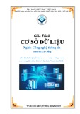 Giáo trình Cơ sở dữ liệu (Ngành/Nghề: Công nghệ thông tin – Trình độ: Cao đẳng) - Trường CĐ Kinh tế - Kỹ thuật Vinatex TP. HCM (2021)