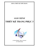 Giáo trình Thiết kế trang phục 3 - Trường CĐ Kinh tế - Kỹ thuật Vinatex TP. HCM