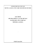 Giáo trình Vật liệu dệt may (Ngành/Nghề: Công nghệ may – Trình độ Cao đẳng) - Trường CĐ Kinh tế - Kỹ thuật Vinatex TP. HCM