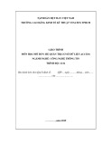 Giáo trình Hệ quản trị cơ sở dữ liệu Access (Ngành/Nghề: Công nghệ thông tin) - Trường CĐ Kinh tế - Kỹ thuật Vinatex TP. HCM (2019)