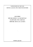 Giáo trình Vật liệu dệt may (Nghề: Công nghệ may - Trình độ: Cao đẳng) - Trường CĐ Kinh tế - Kỹ thuật Vinatex TP. HCM (2021)