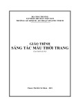 Giáo trình Sáng tác mẫu thời trang - Trường CĐ Kinh tế - Kỹ thuật Vinatex TP. HCM