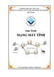 Giáo trình Mạng máy tính (Ngành/Nghề: Công nghệ thông tin – Trình độ: Cao đẳng) - Trường CĐ Kinh tế - Kỹ thuật Vinatex TP. HCM (2021)