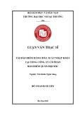 Luận văn Thạc sĩ Tài chính Ngân hàng: Tái bảo hiểm hàng hóa xuất nhập khẩu tại Tổng công ty Cổ phần Bảo hiểm Quân đội MIC