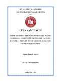 Luận văn Thạc sĩ Quản lý kinh tế: Chính sách phát triển nguồn nhân lực ngành ngân hàng - nghiên cứu trường hợp tại Ngân hàng Phát triển TP. Hồ Chí Minh (HD Bank) cụm chi nhánh Quảng Ninh