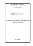 Luận văn Thạc sĩ Quản lý kinh tế: Giải pháp chuyển đổi số của Ngân hàng TMCP Quân đội – MB Bank