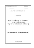 Luận văn Thạc sĩ Quản lý công: Quản lý nhà nước về hoạt động du lịch trên địa quận Hoàn Kiếm, thành phố Hà Nội