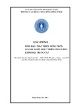 Giáo trình Phát triển nông thôn (Nghề: Phát triển nông thôn - Trung cấp) - Trường Cao đẳng Cộng đồng Đồng Tháp